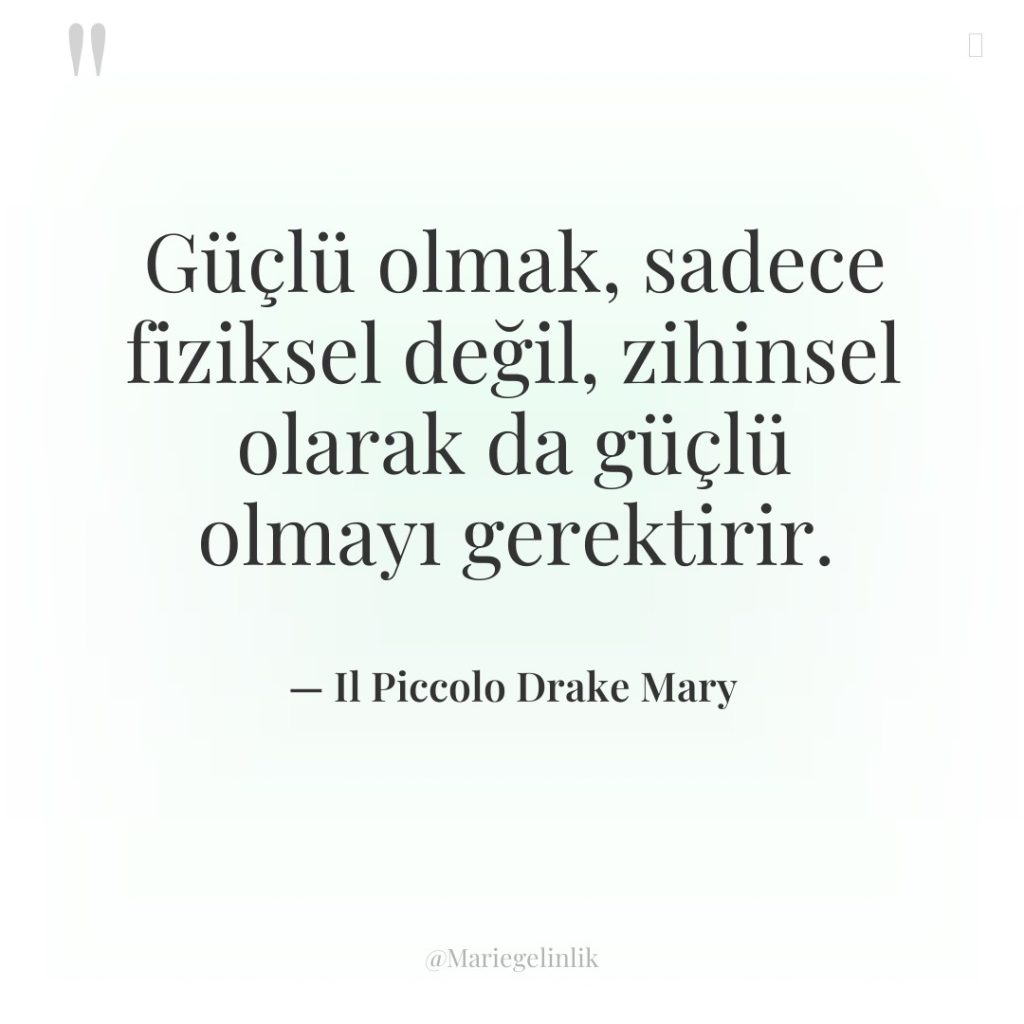 Güçlü olmak, sadece fiziksel değil, zihinsel olarak da güçlü olmayı…