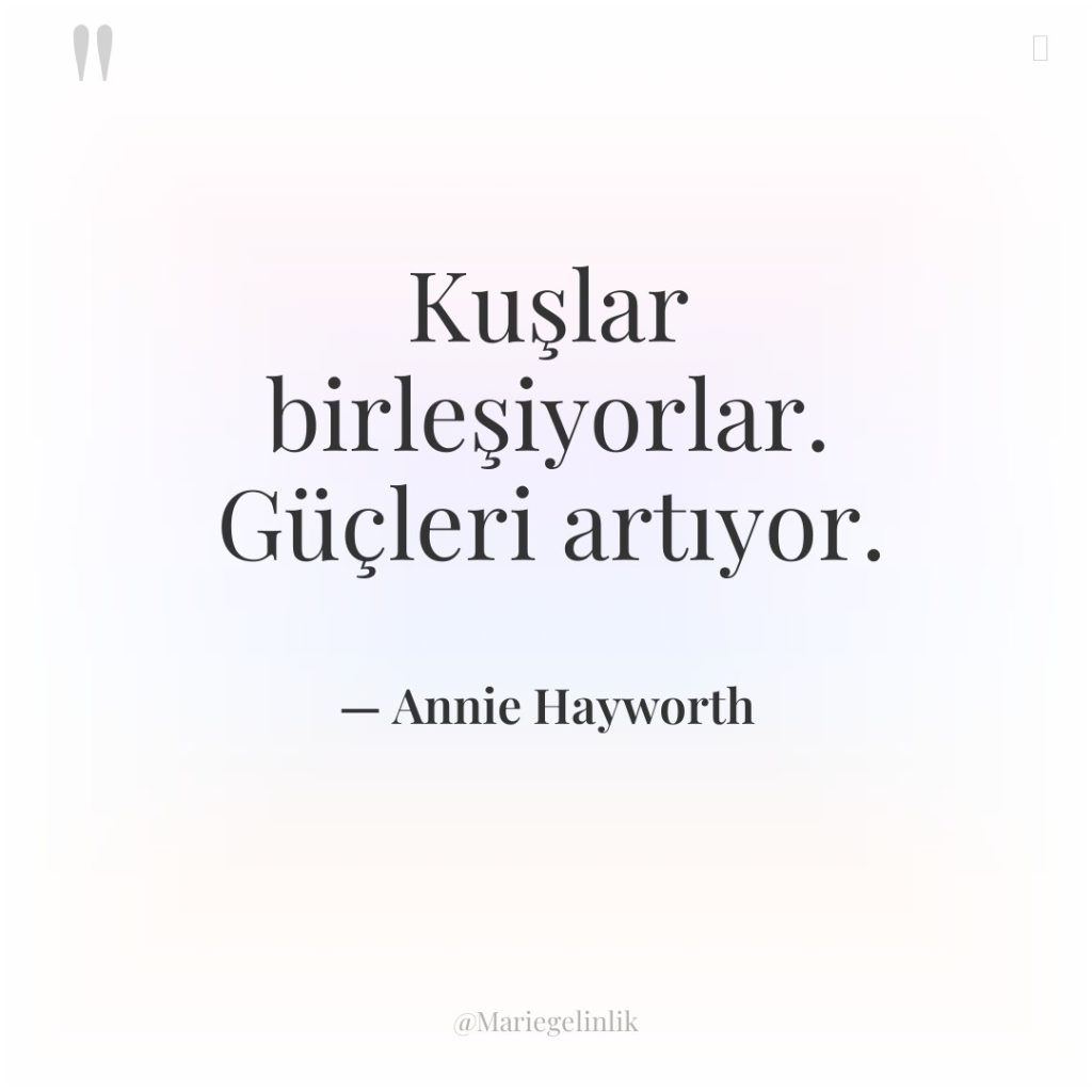 Kuşlar birleşiyorlar. Güçleri artıyor.