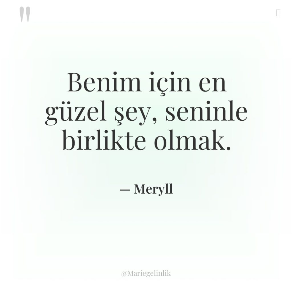 Benim için en güzel şey, seninle birlikte olmak.