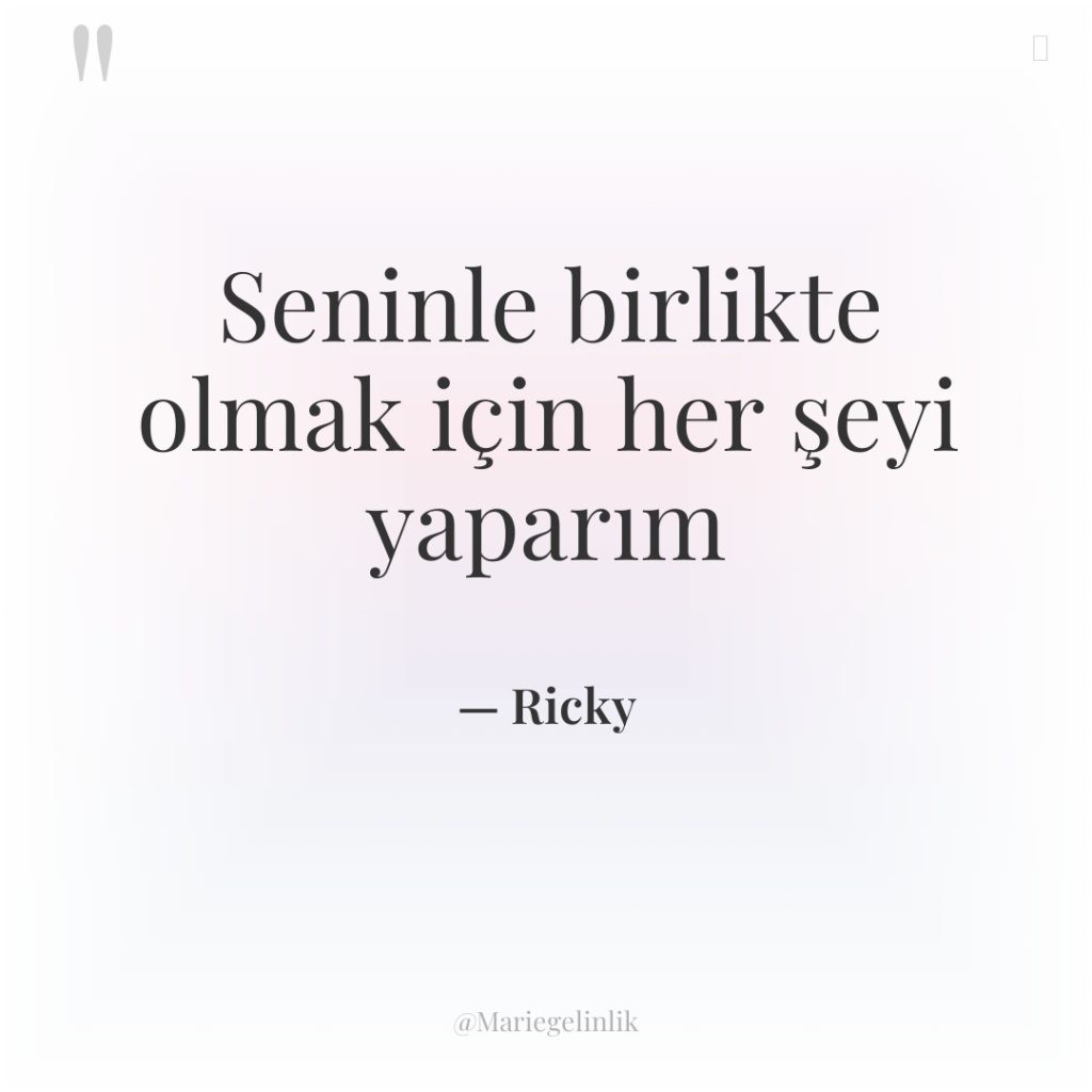 Seninle birlikte olmak için her şeyi yaparım