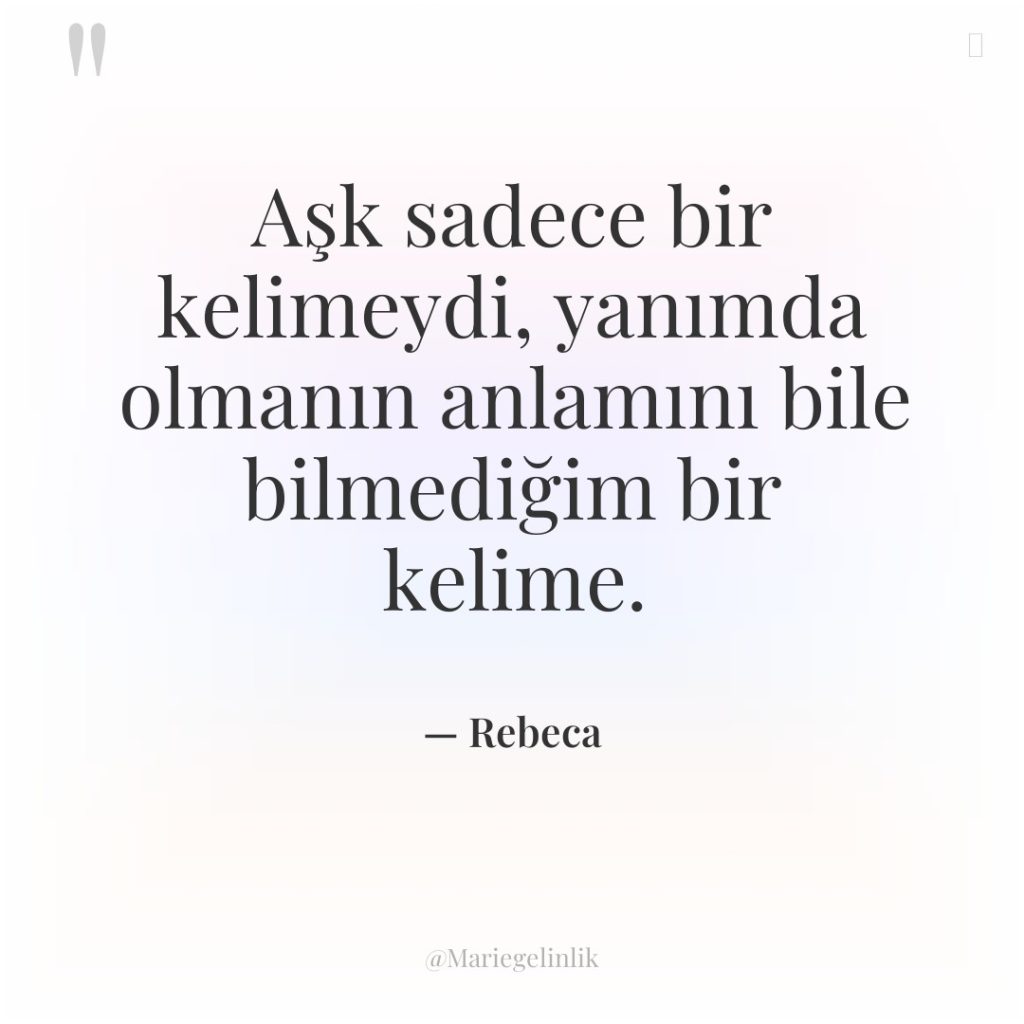 Aşk sadece bir kelimeydi, yanımda olmanın anlamını bile bilmediğim bir…