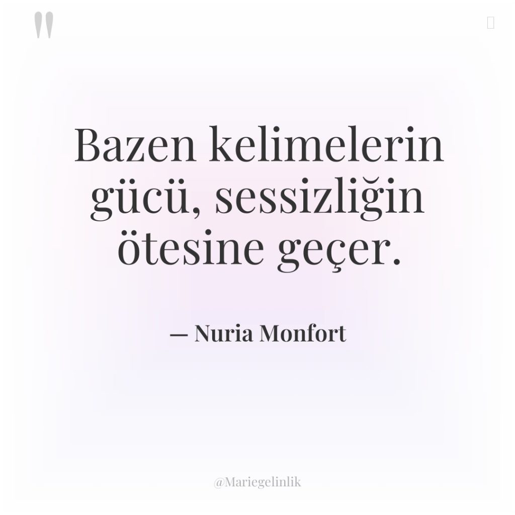 Bazen kelimelerin gücü, sessizliğin ötesine geçer.