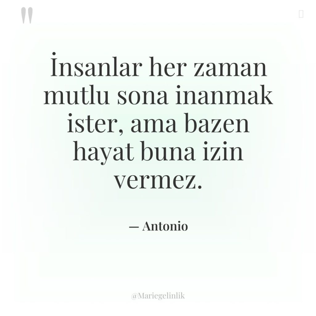 İnsanlar her zaman mutlu sona inanmak ister, ama bazen hayat…