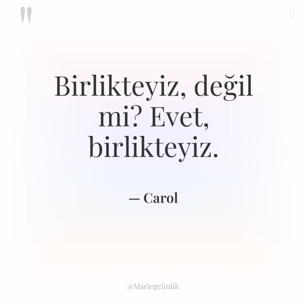 Birlikteyiz, değil mi? Evet, birlikteyiz.