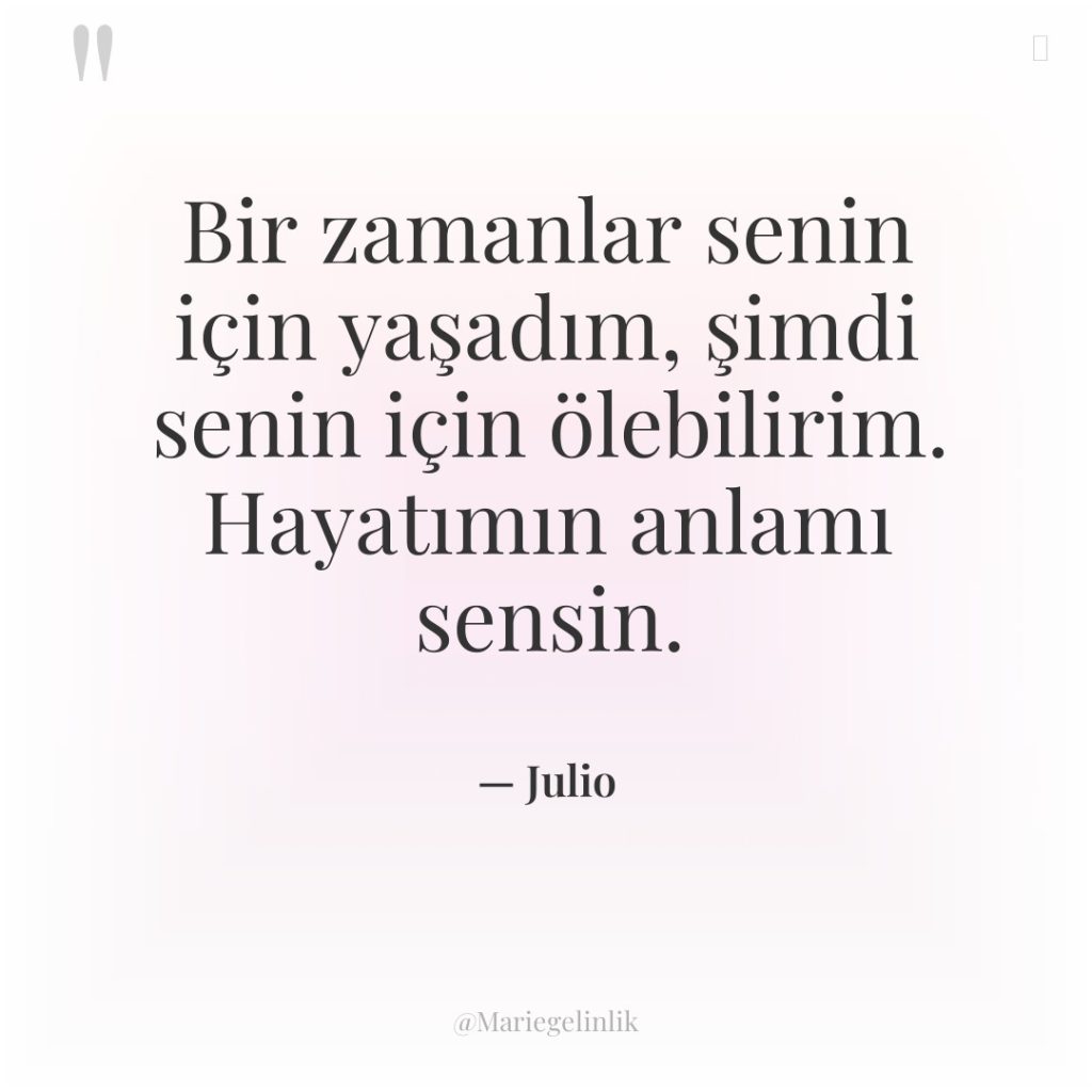 Bir zamanlar senin için yaşadım, şimdi senin için ölebilirim. Hayatımın…
