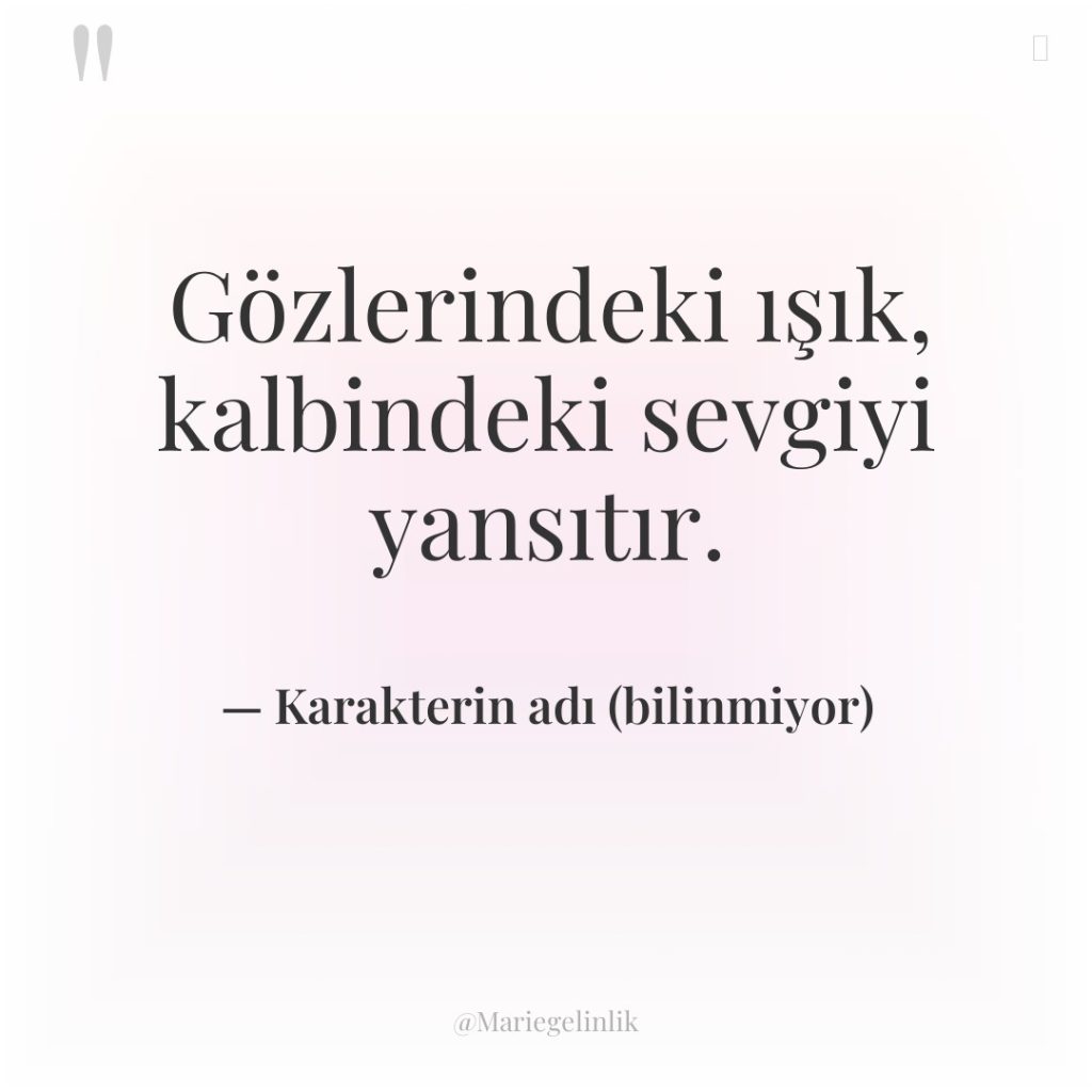 Gözlerindeki ışık, kalbindeki sevgiyi yansıtır.