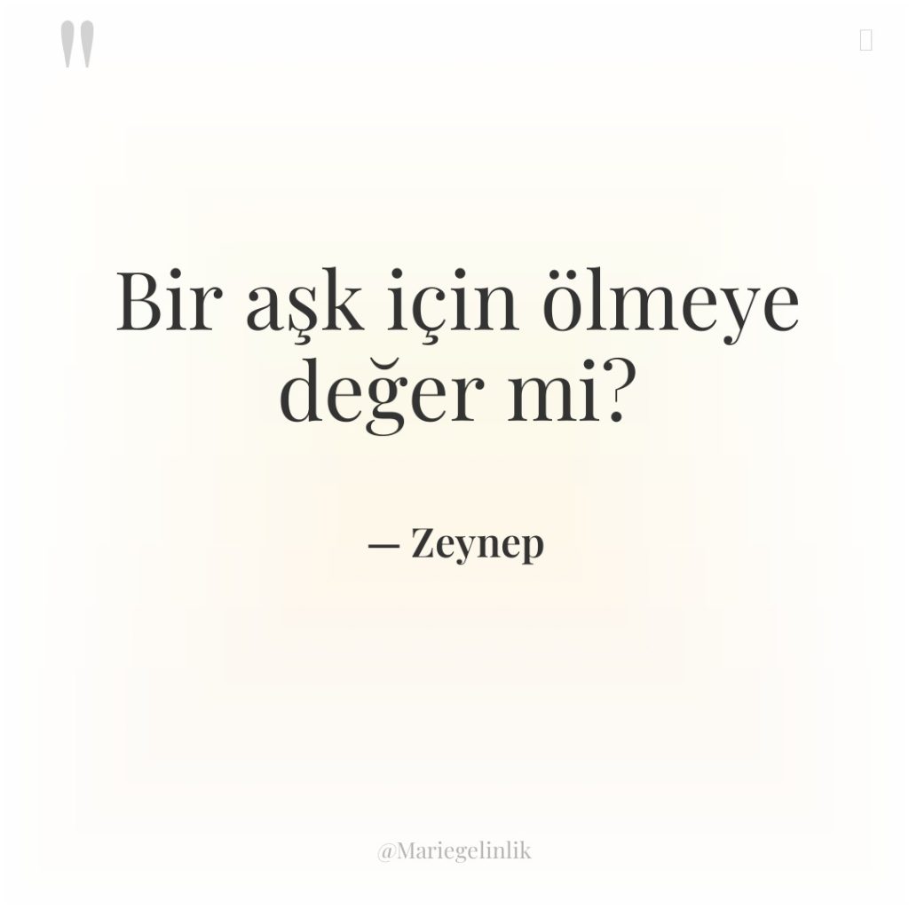 Bir aşk için ölmeye değer mi?