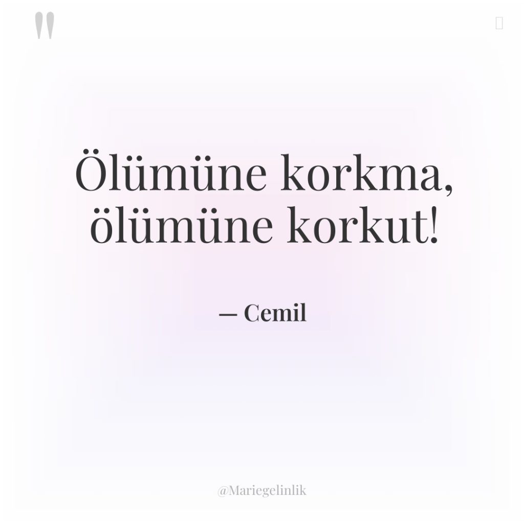 Ölümüne korkma, ölümüne korkut!