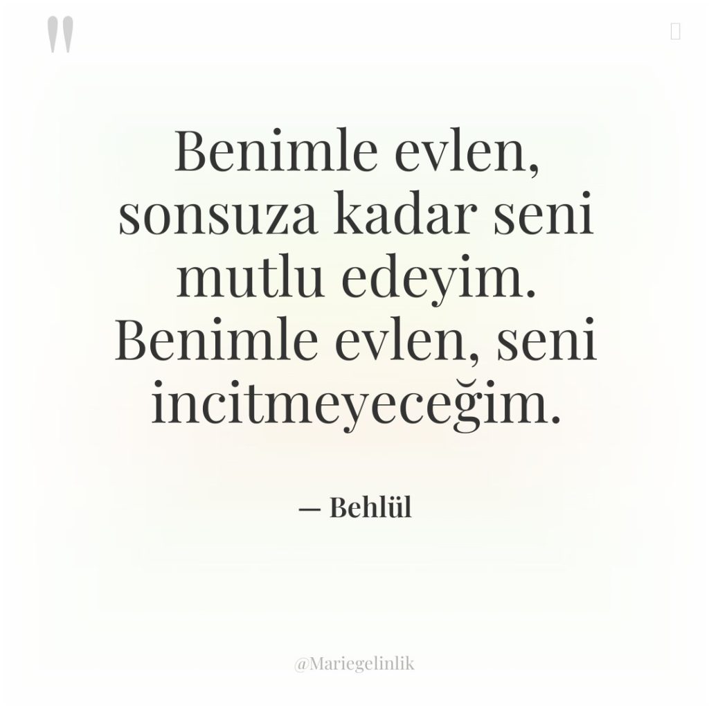 Benimle evlen, sonsuza kadar seni mutlu edeyim. Benimle evlen, seni…