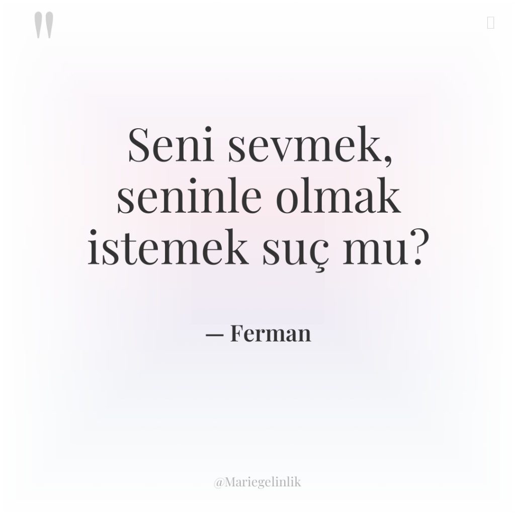 Seni sevmek, seninle olmak istemek suç mu?