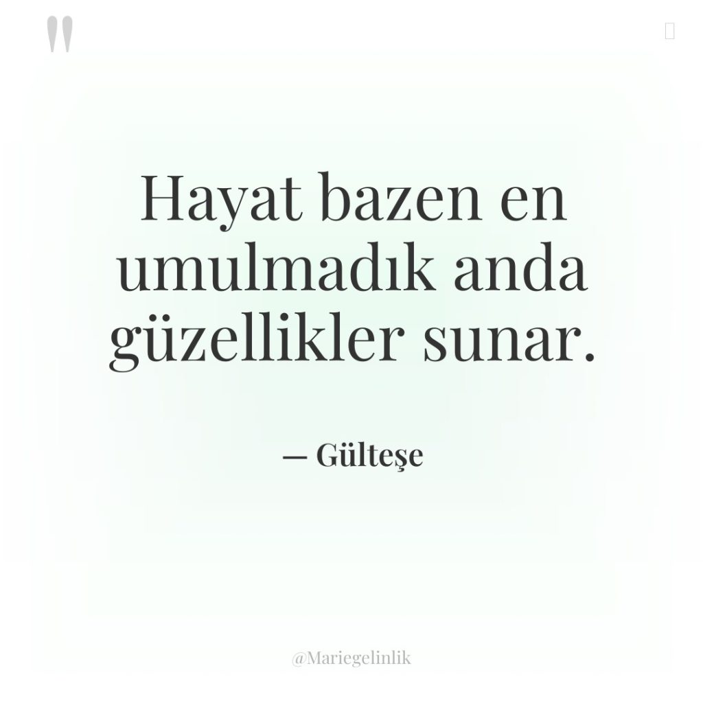 Hayat bazen en umulmadık anda güzellikler sunar.