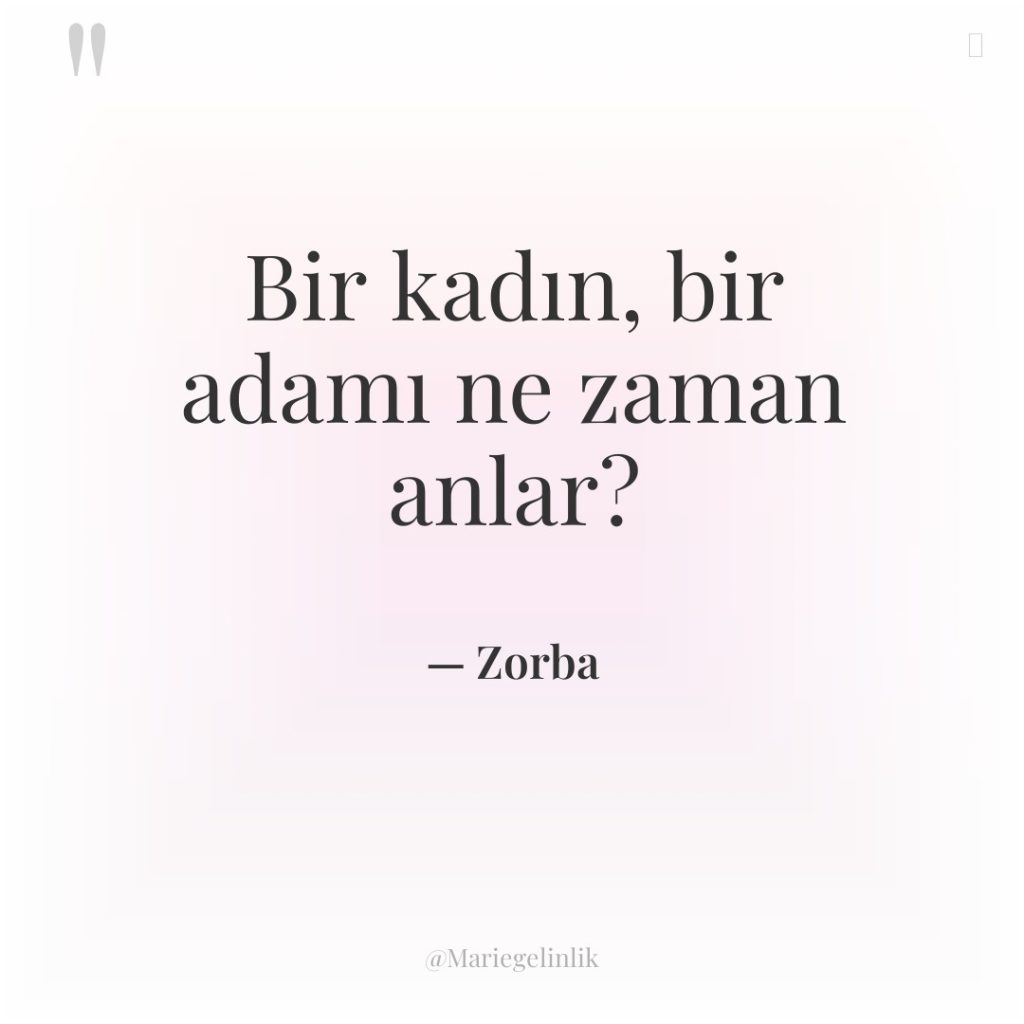 Bir kadın, bir adamı ne zaman anlar?