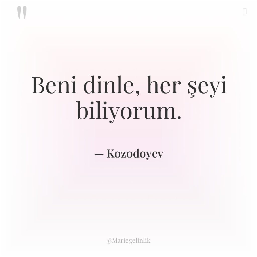 Beni dinle, her şeyi biliyorum.