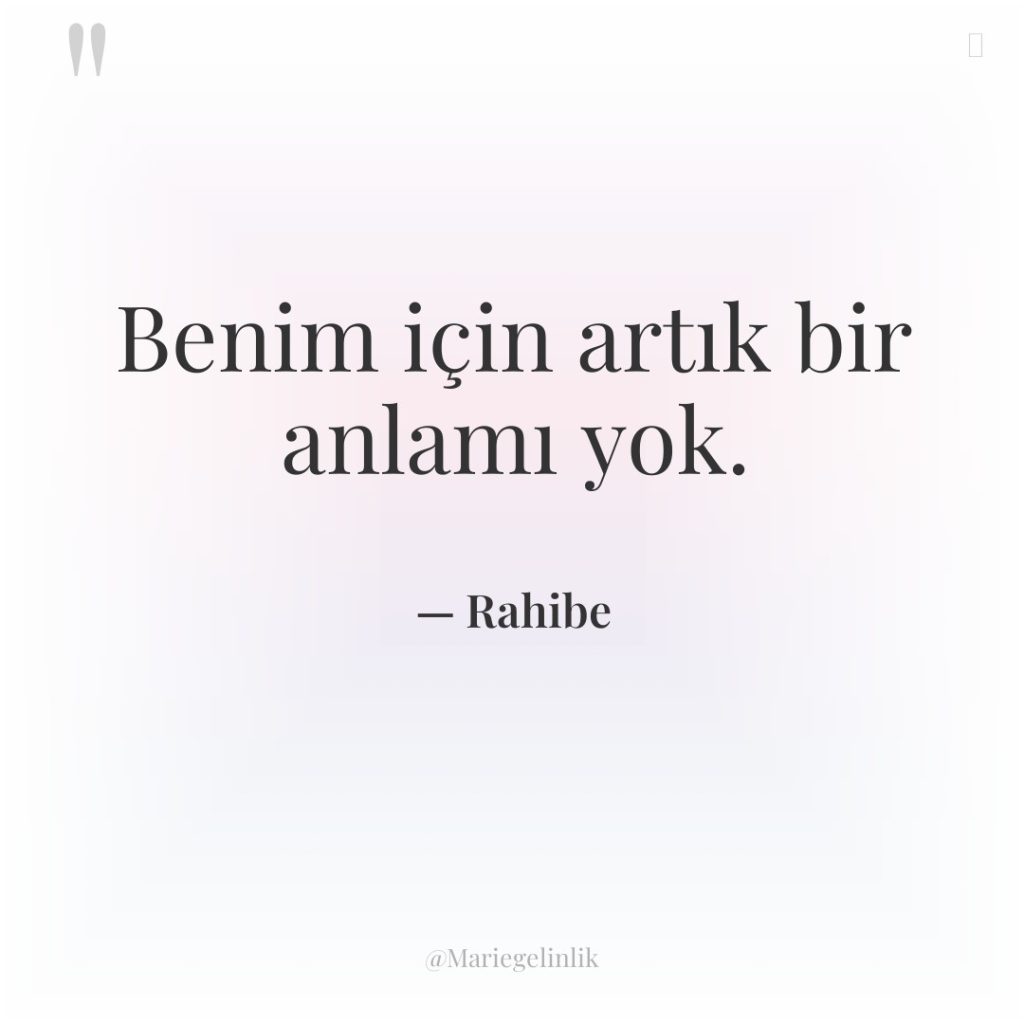 Benim için artık bir anlamı yok.