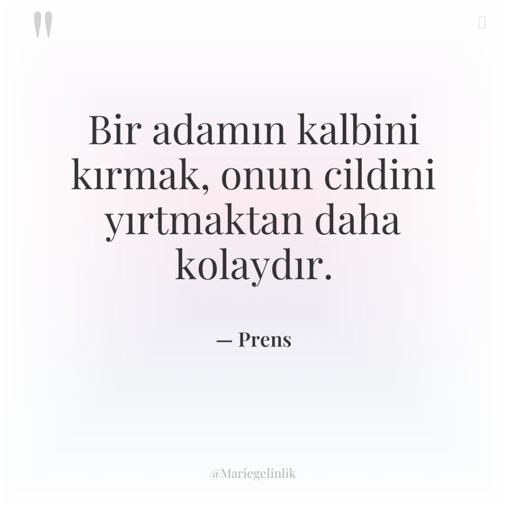 Bir adamın kalbini kırmak, onun cildini yırtmaktan daha kolaydır.