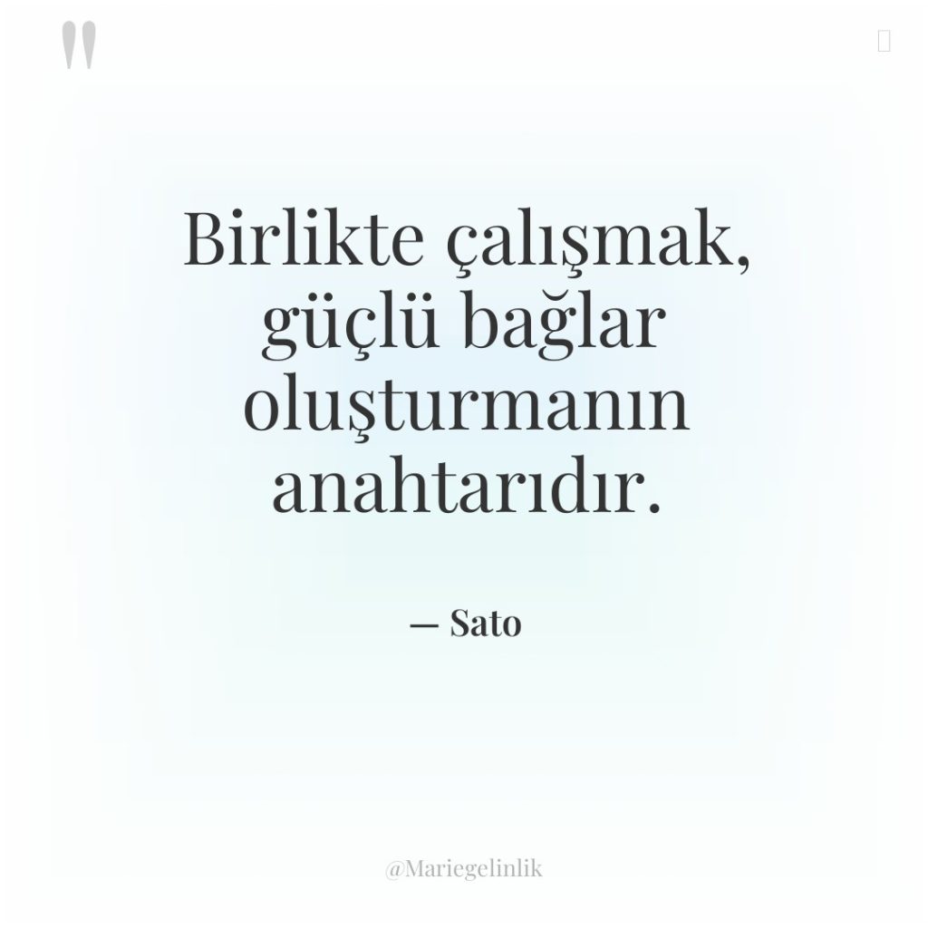 Birlikte çalışmak, güçlü bağlar oluşturmanın anahtarıdır.