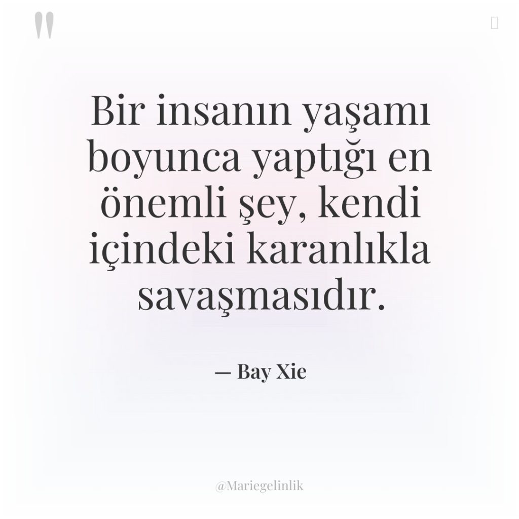 Bir insanın yaşamı boyunca yaptığı en önemli şey, kendi içindeki…