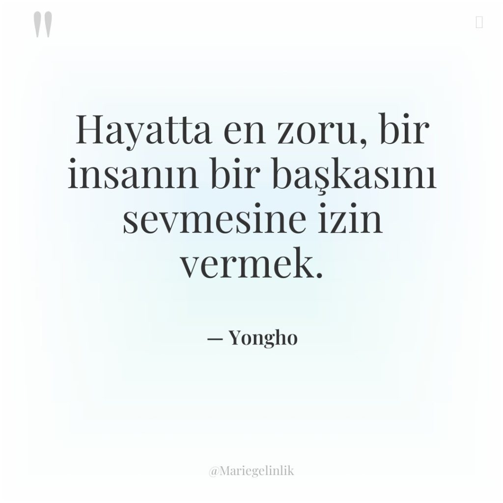 Hayatta en zoru, bir insanın bir başkasını sevmesine izin vermek.