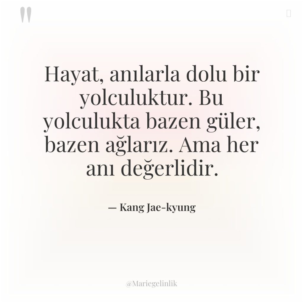 Hayat, anılarla dolu bir yolculuktur. Bu yolculukta bazen güler, bazen…