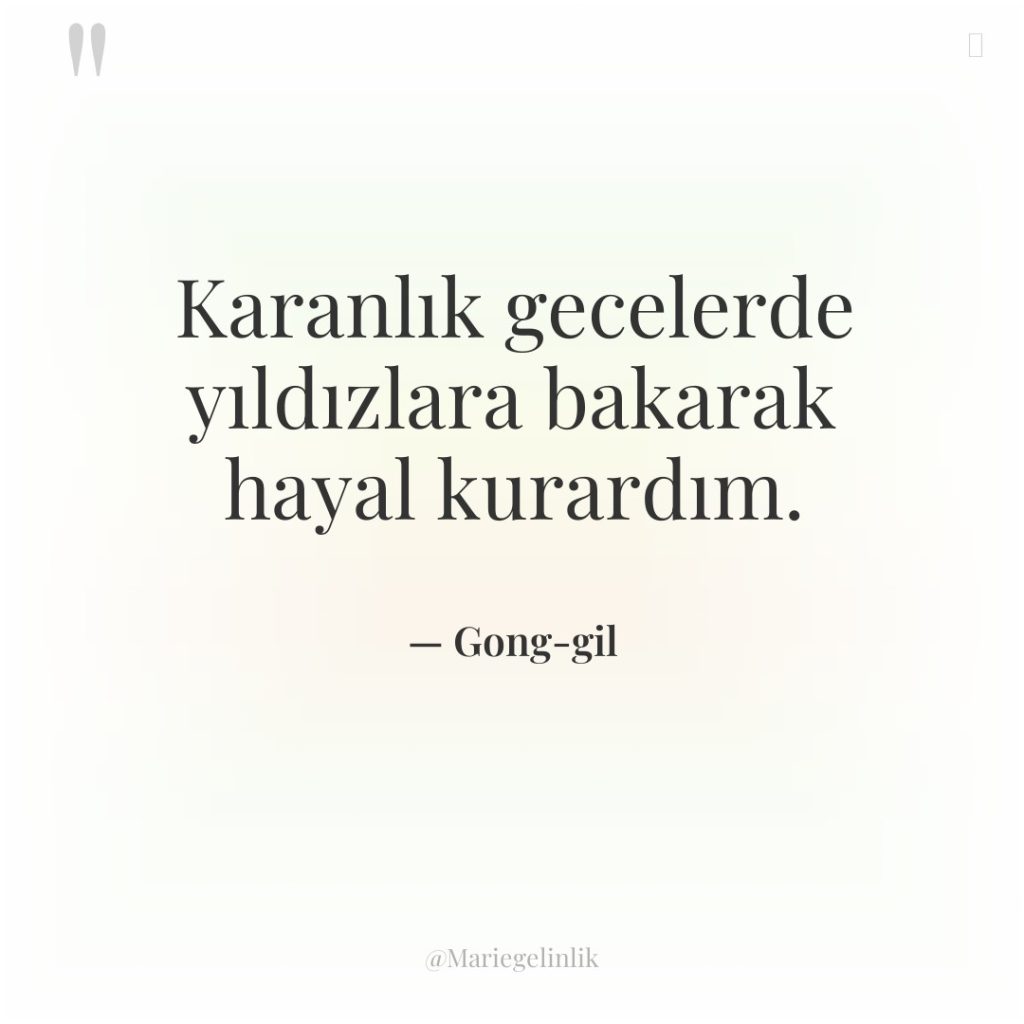 Karanlık gecelerde yıldızlara bakarak hayal kurardım.