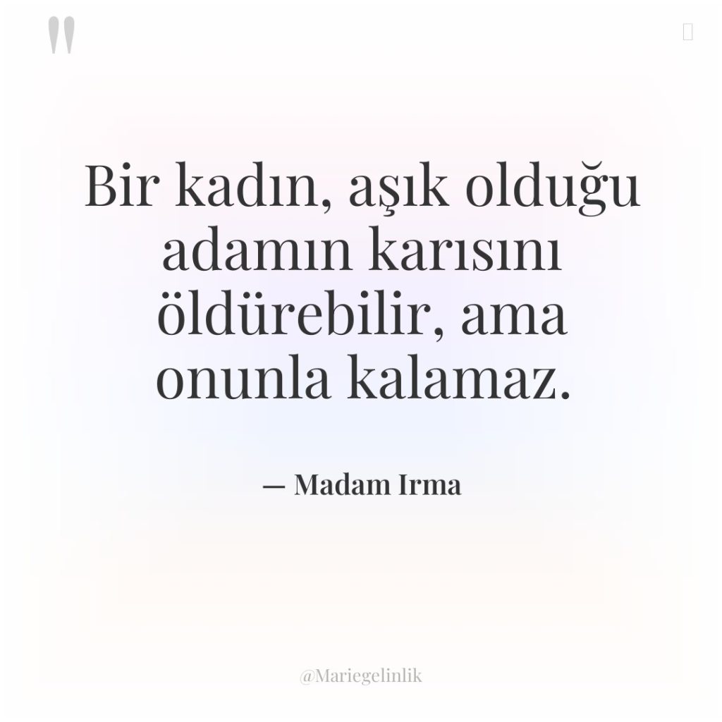 Bir kadın, aşık olduğu adamın karısını öldürebilir, ama onunla kalamaz.