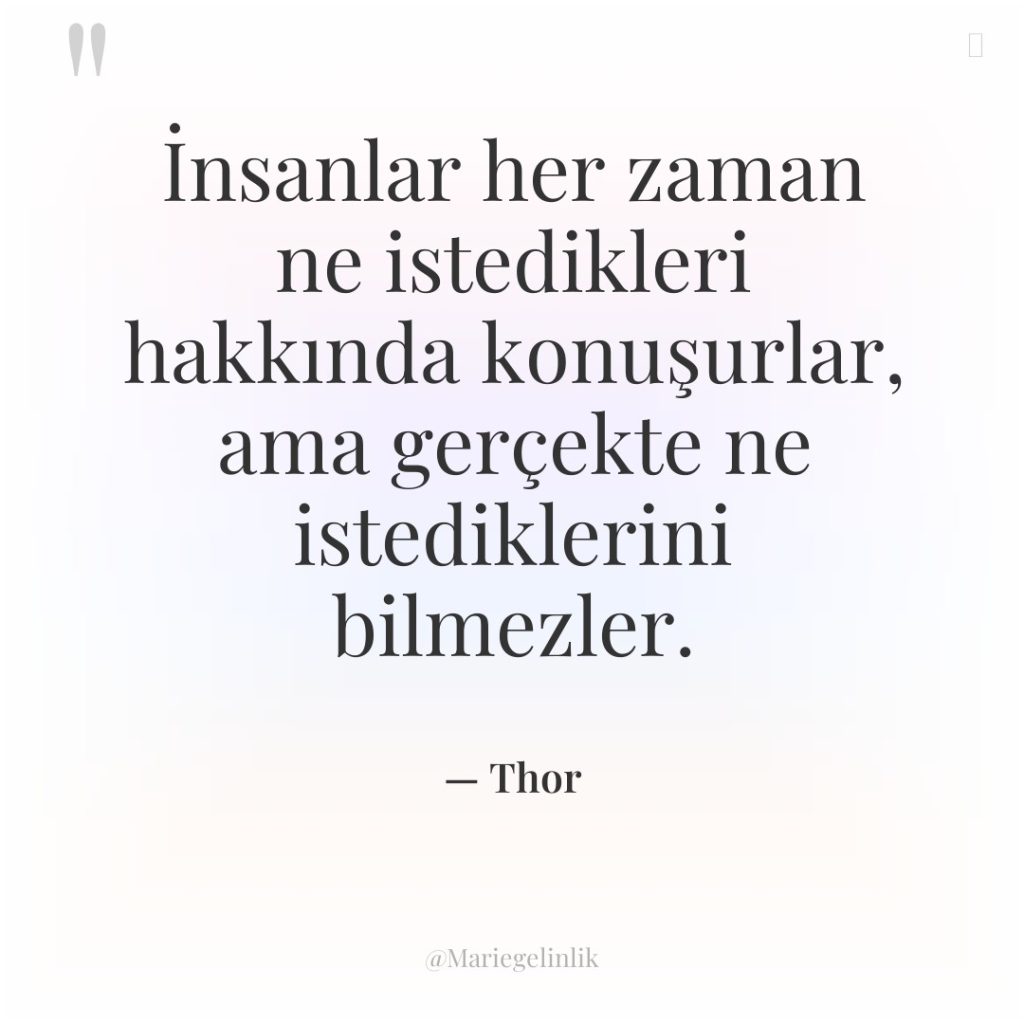 İnsanlar her zaman ne istedikleri hakkında konuşurlar, ama gerçekte ne…