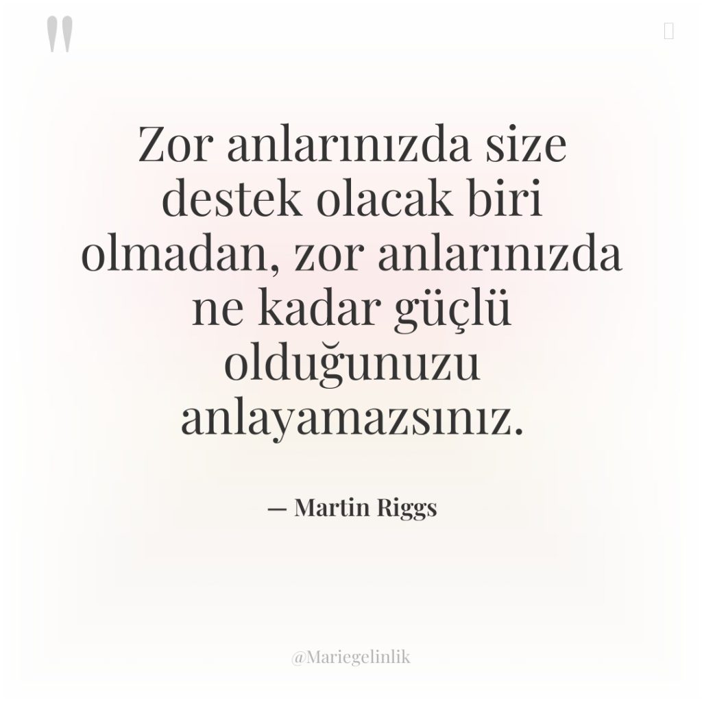 Zor anlarınızda size destek olacak biri olmadan, zor anlarınızda ne…