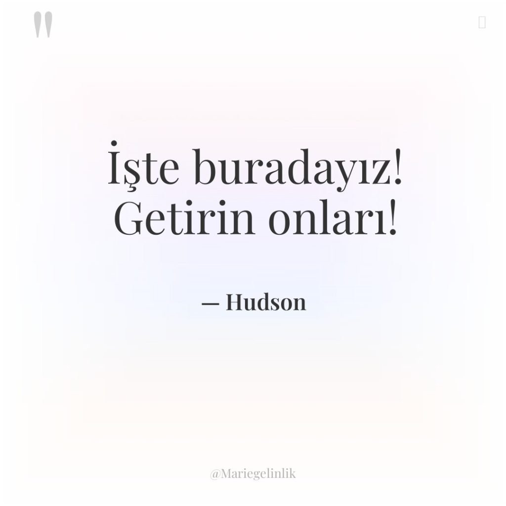 İşte buradayız! Getirin onları!