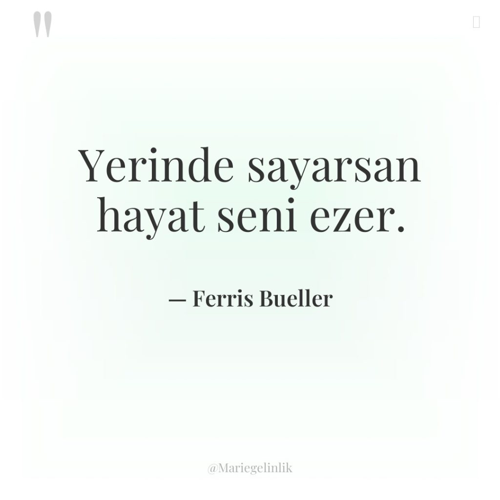 Yerinde sayarsan hayat seni ezer.