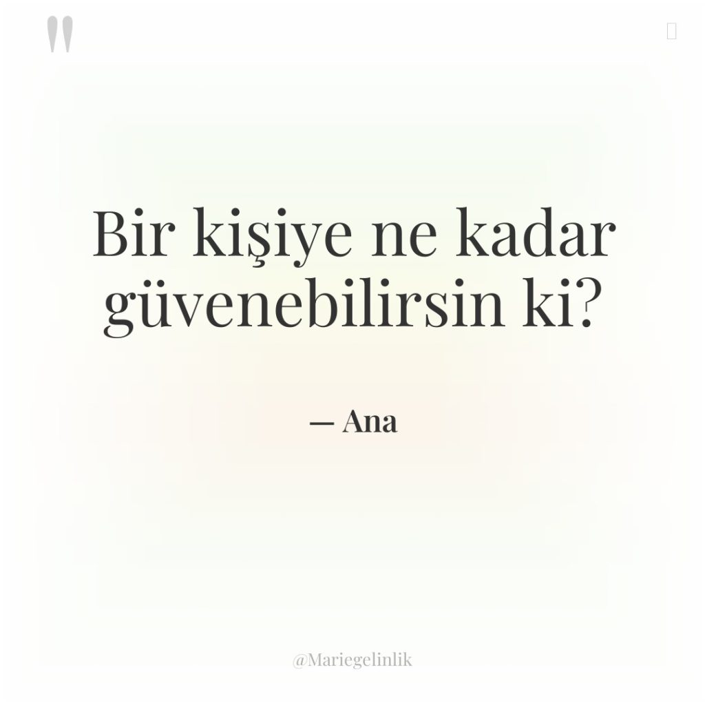 Bir kişiye ne kadar güvenebilirsin ki?