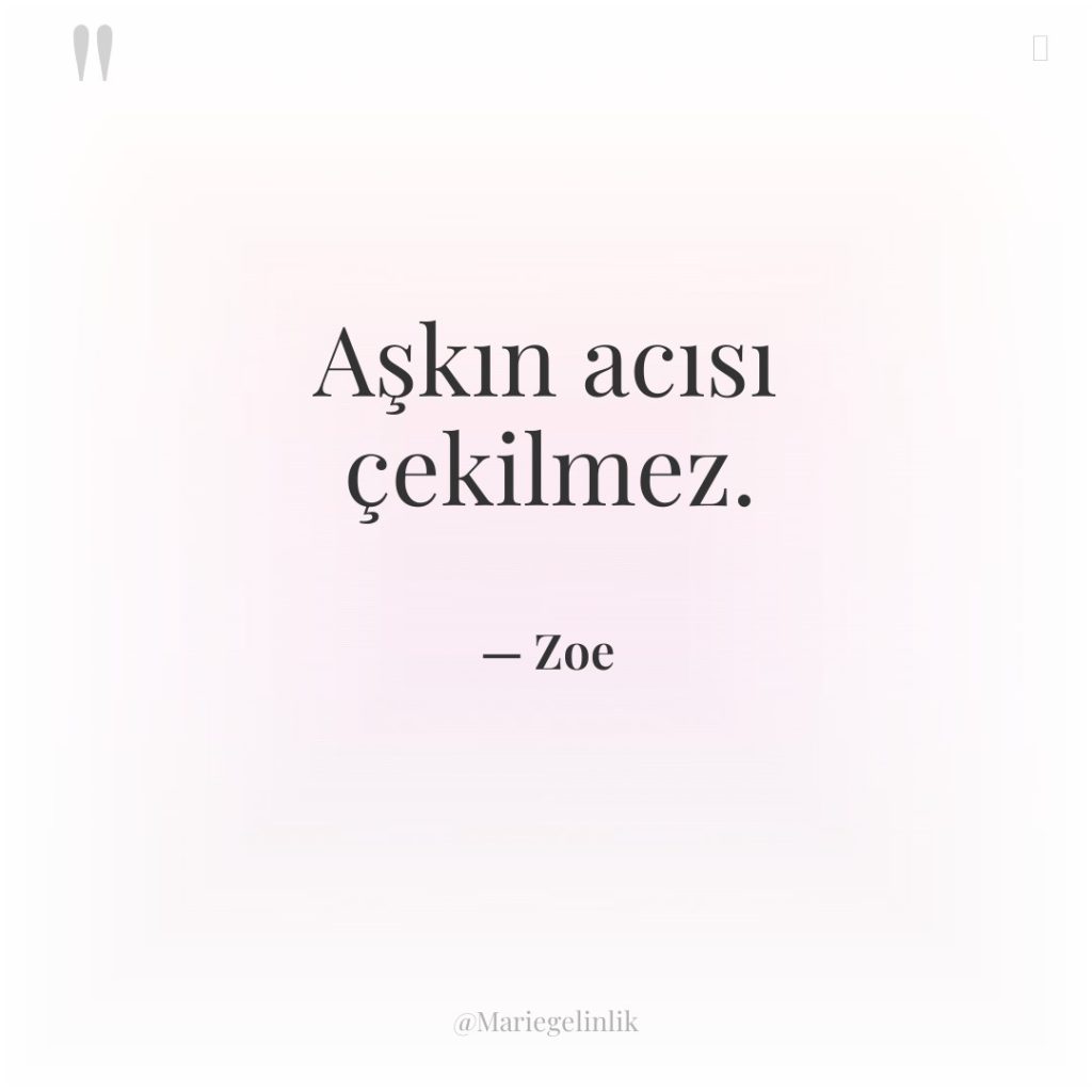 Aşkın acısı çekilmez.