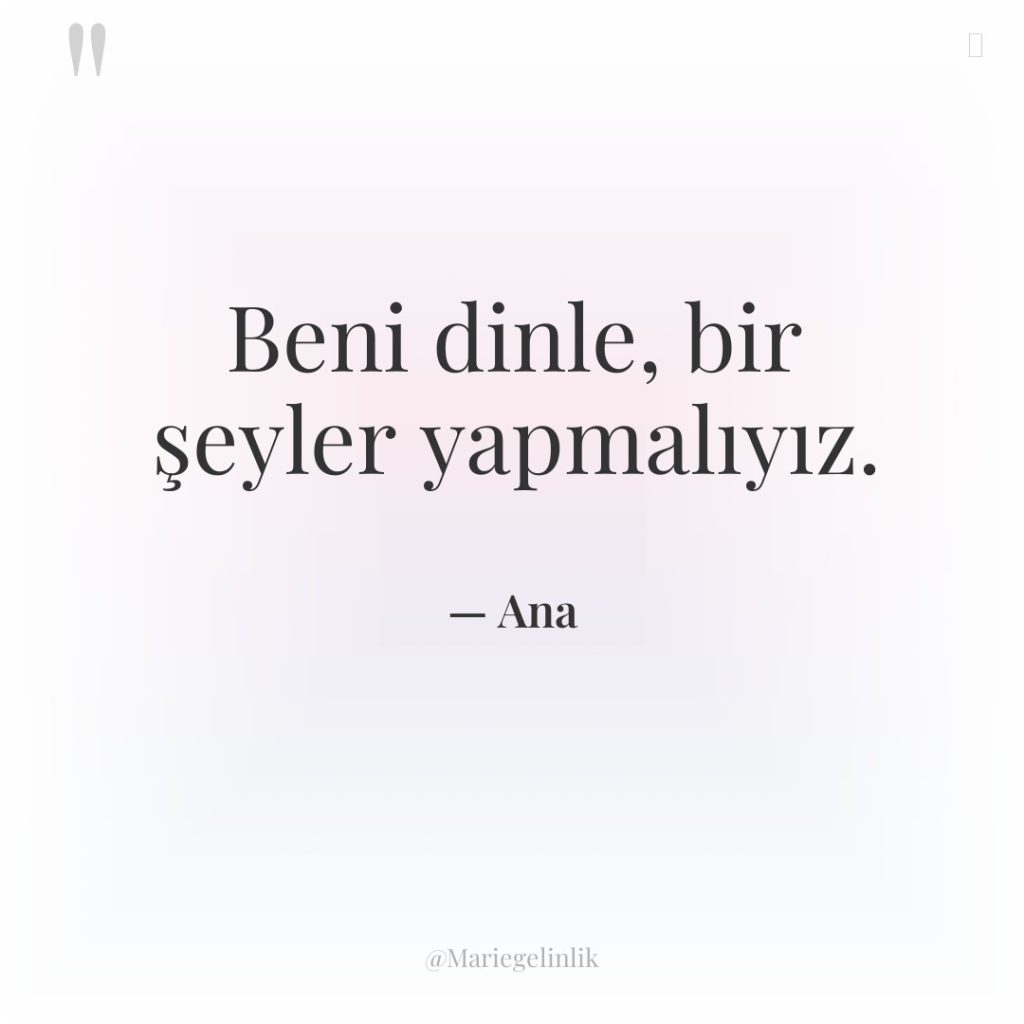 Beni dinle, bir şeyler yapmalıyız.