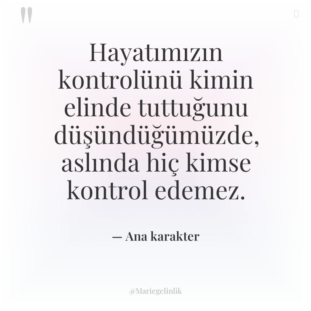 Hayatımızın kontrolünü kimin elinde tuttuğunu düşündüğümüzde, aslında hiç kimse kontrol…