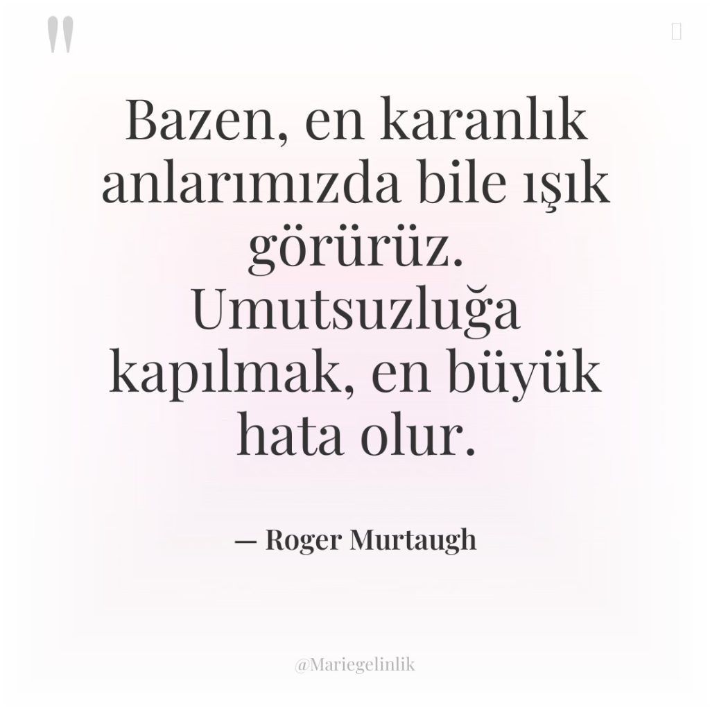 Bazen, en karanlık anlarımızda bile ışık görürüz. Umutsuzluğa kapılmak, en…