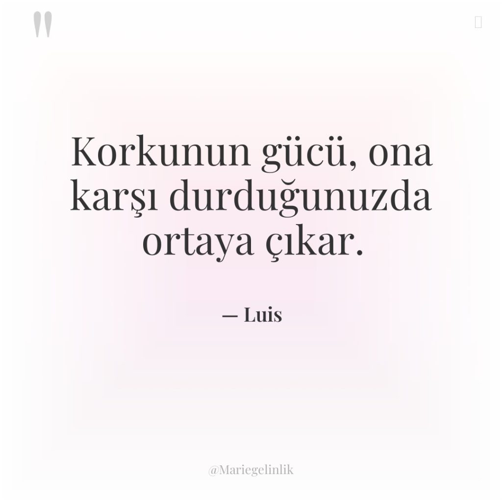 Korkunun gücü, ona karşı durduğunuzda ortaya çıkar.