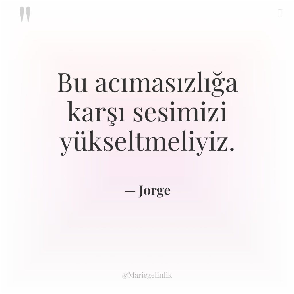 Bu acımasızlığa karşı sesimizi yükseltmeliyiz.