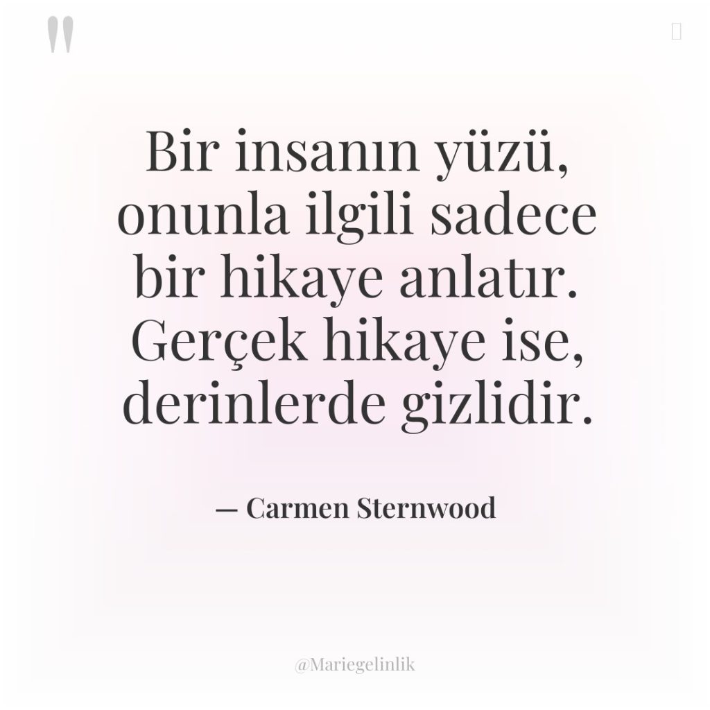 Bir insanın yüzü, onunla ilgili sadece bir hikaye anlatır. Gerçek…