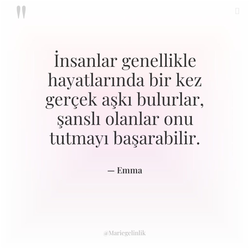 İnsanlar genellikle hayatlarında bir kez gerçek aşkı bulurlar, şanslı olanlar…