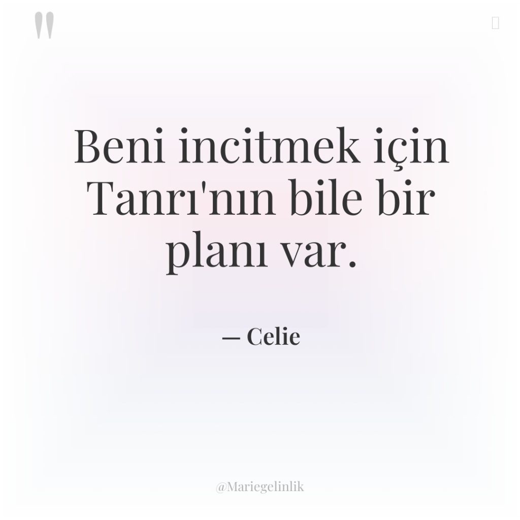 Beni incitmek için Tanrı’nın bile bir planı var.