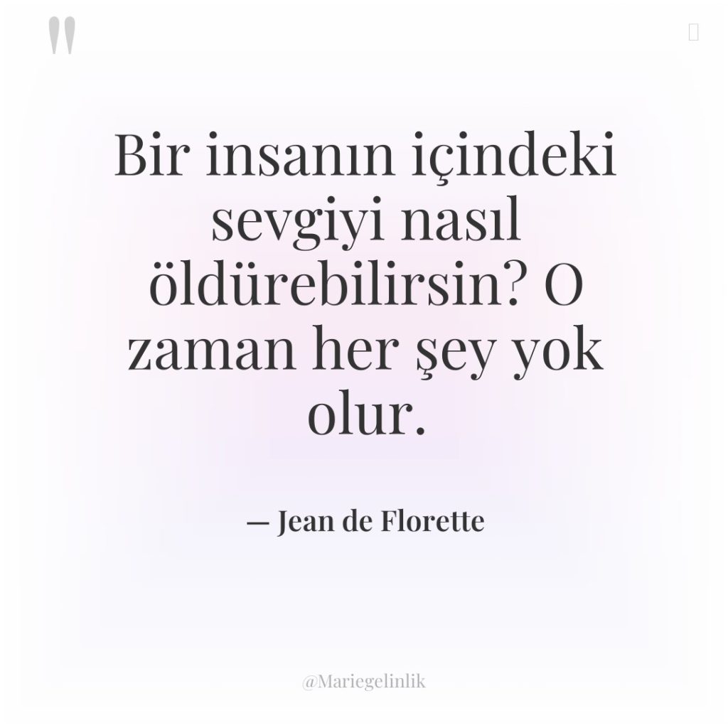 Bir insanın içindeki sevgiyi nasıl öldürebilirsin? O zaman her şey…