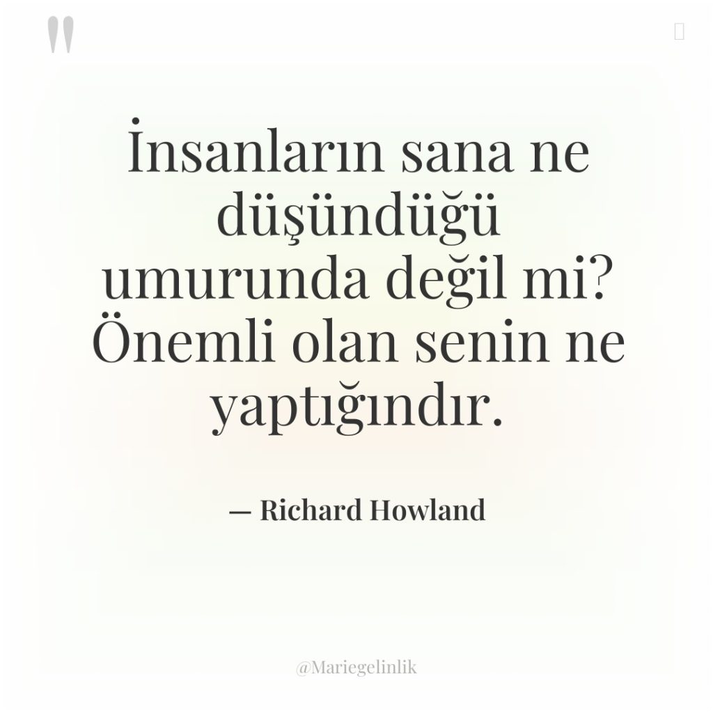 İnsanların sana ne düşündüğü umurunda değil mi? Önemli olan senin…