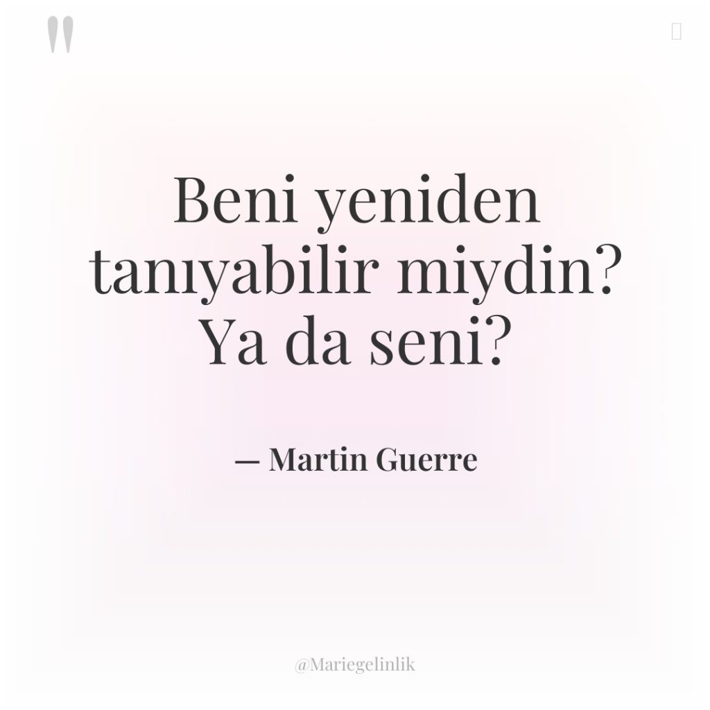 Beni yeniden tanıyabilir miydin? Ya da seni?