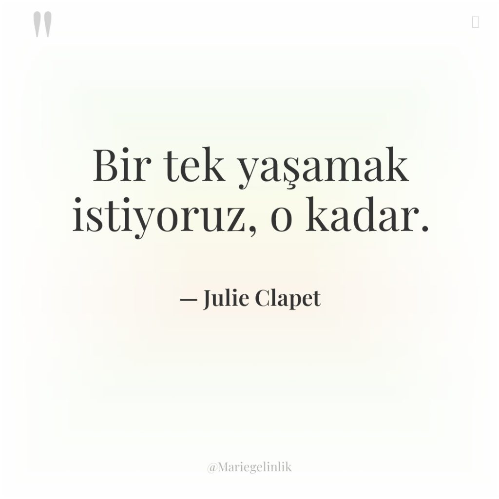 Bir tek yaşamak istiyoruz, o kadar.