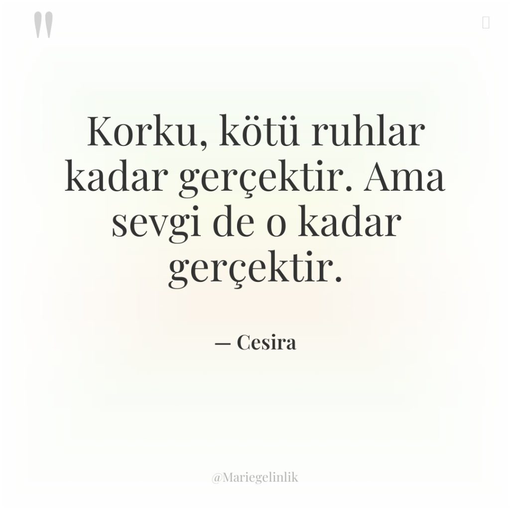 Korku, kötü ruhlar kadar gerçektir. Ama sevgi de o kadar…