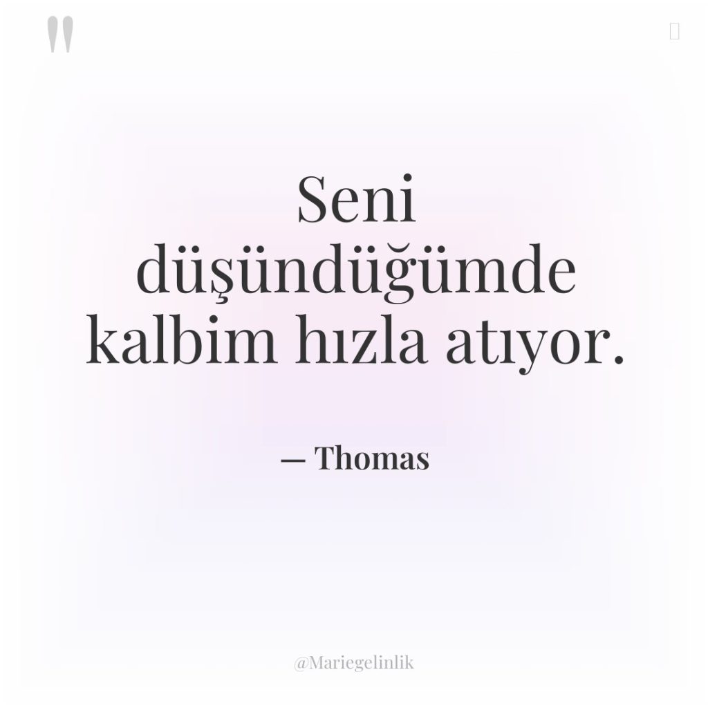 Seni düşündüğümde kalbim hızla atıyor.