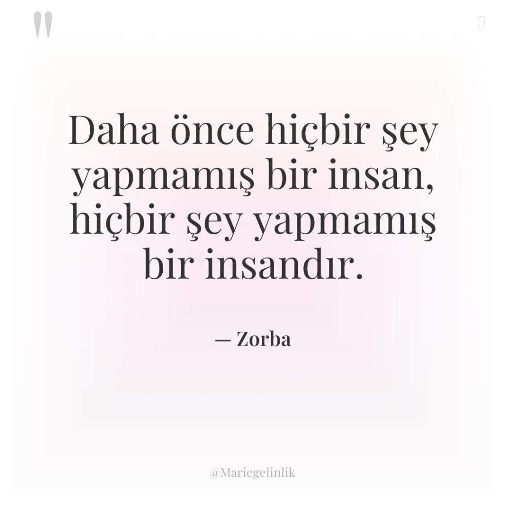 Daha önce hiçbir şey yapmamış bir insan, hiçbir şey yapmamış…