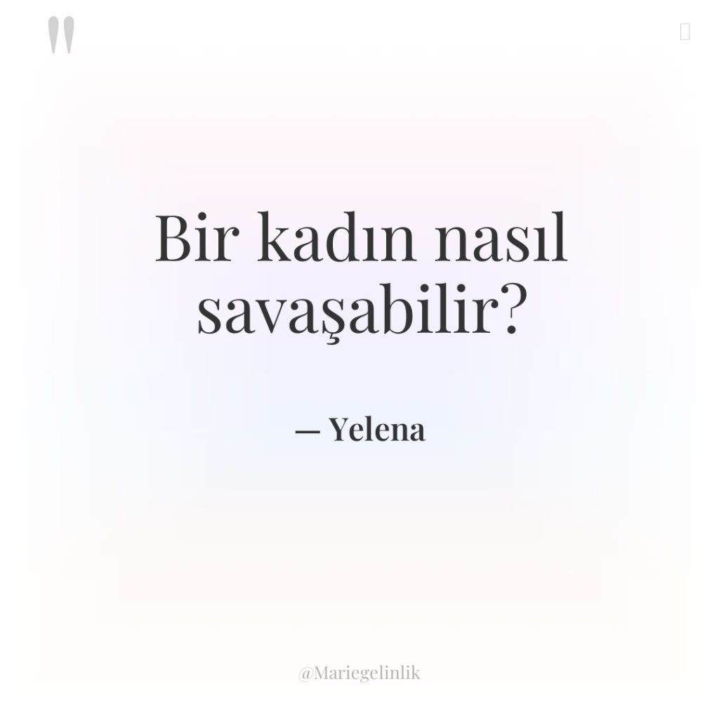 Bir kadın nasıl savaşabilir?