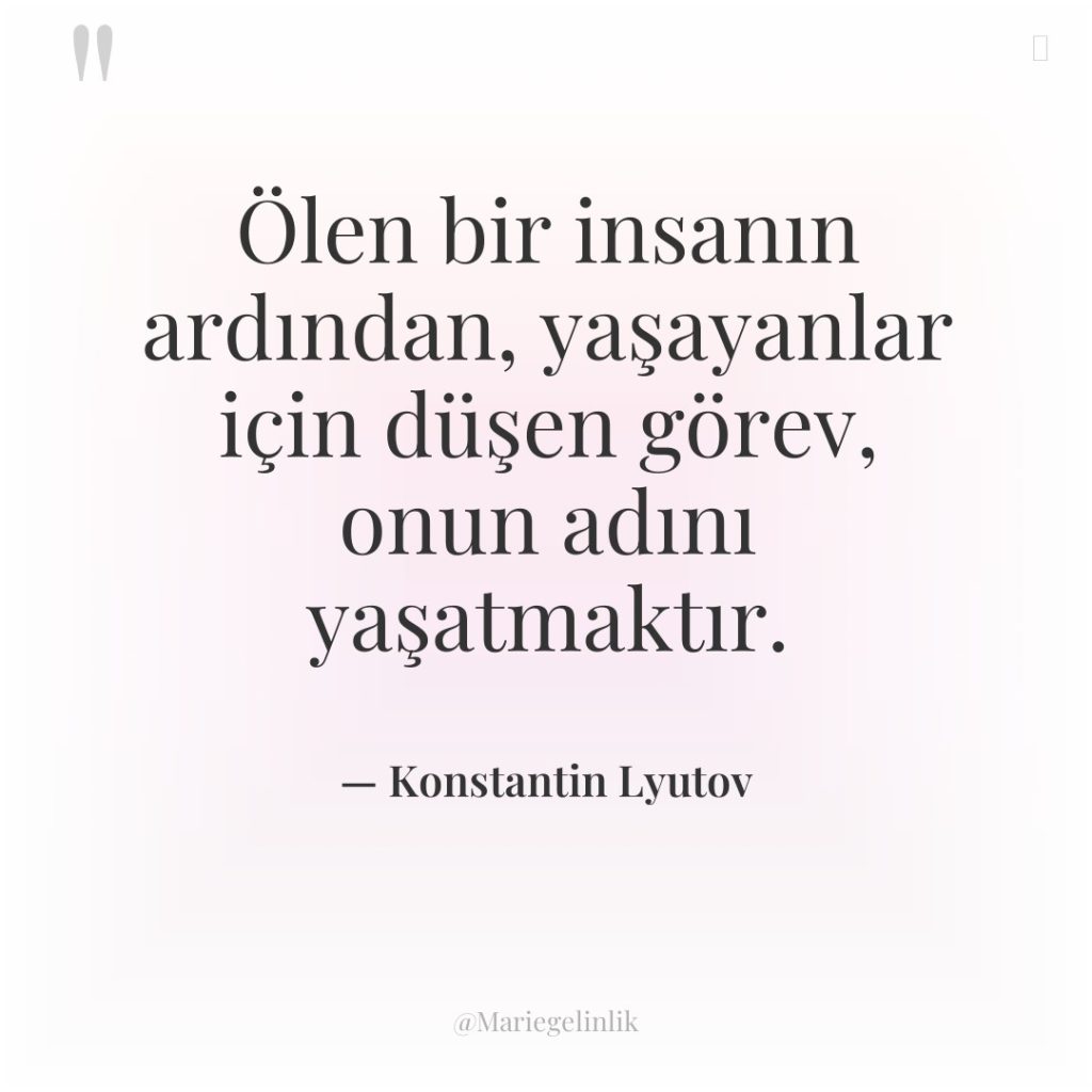 Ölen bir insanın ardından, yaşayanlar için düşen görev, onun adını…