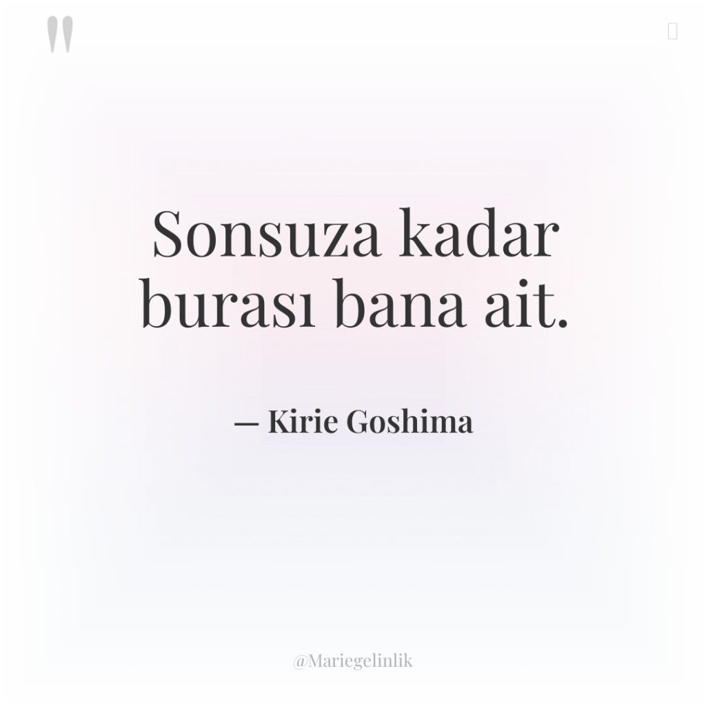 Sonsuza kadar burası bana ait.