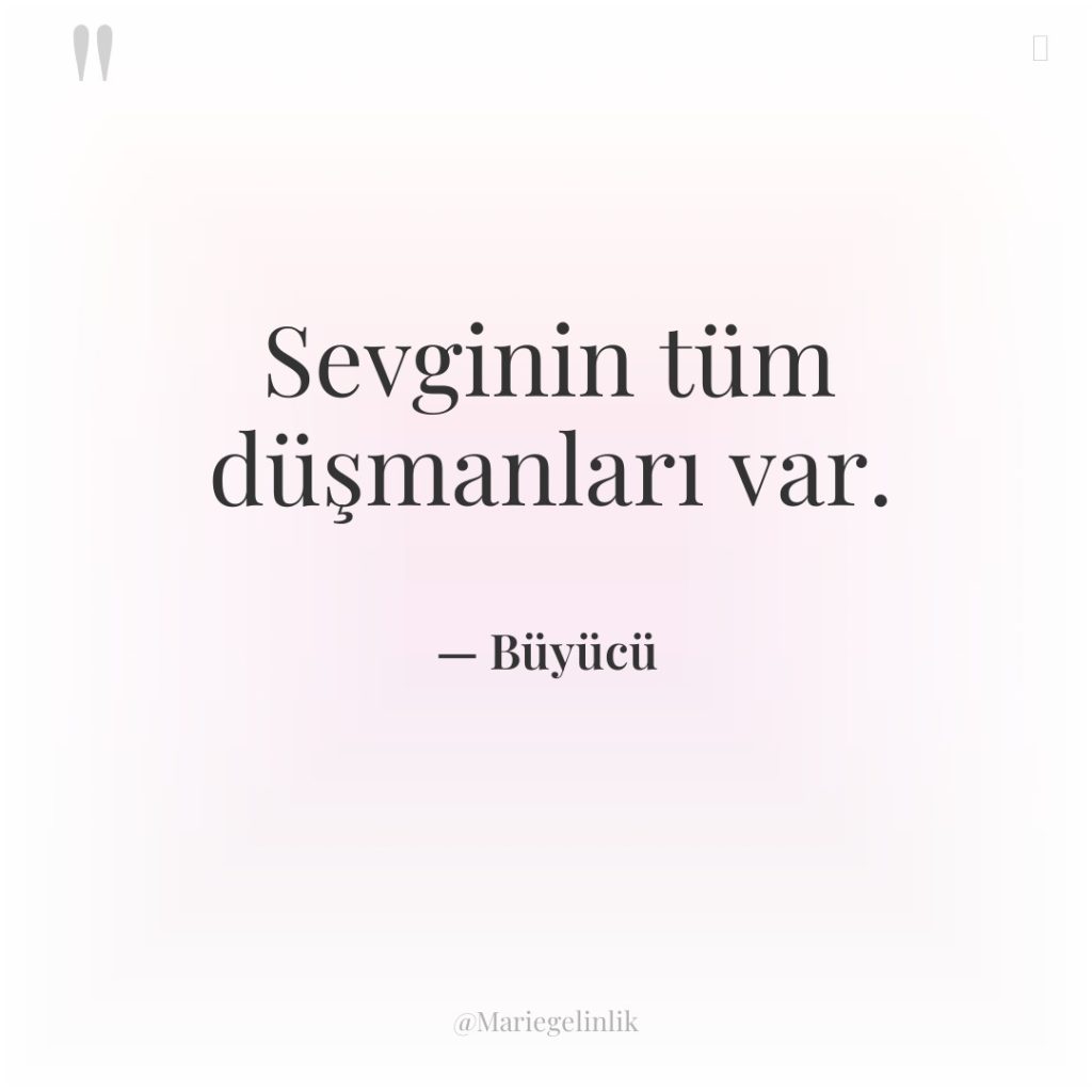 Sevginin tüm düşmanları var.